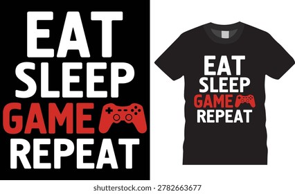 Gamer t shirt design vector template. Eat sleep game repeat t shirts. game controller t shrt designs 