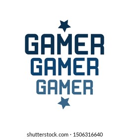  GAMER- text, good for textile, t-shirt, banner ,poster, print.