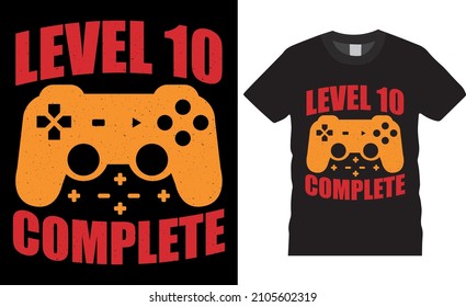 Gamer t-shirt design vector illustration. Level 10 complete. T shirt Design vector, Trendy, apparel, Gaming, retro, Game, Video