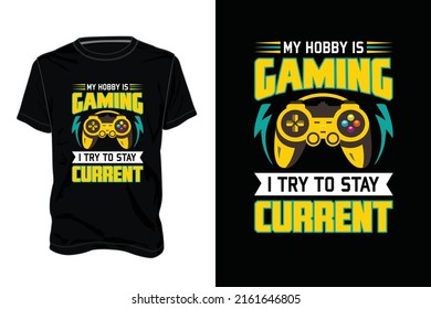 Gamer t-shirt design Vector illustration for all