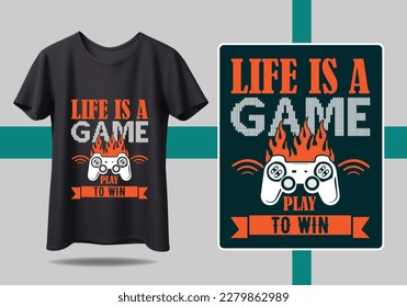 Gamer t-shirt design Vector illustration.  Life is A game Play To win T shirt Design vector, Trendy, apparel, Gaming, retro, Game, Video
