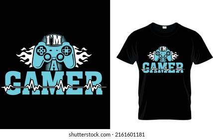 I am a gamer .Gamer T-Shirt. Gaming T-Shirt
