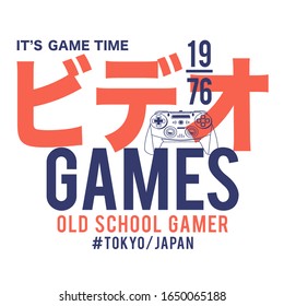 Gamer typography, tee shirt graphics, vectors, japanese video translation 
