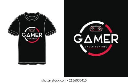 Gamer Under Control Gaming T-Shirt Design