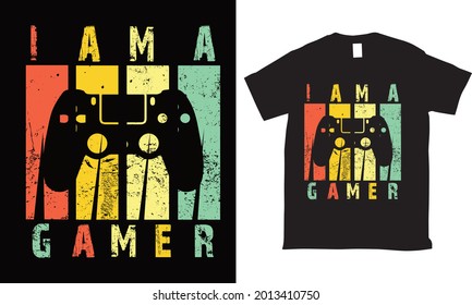  I am a gamer vintage typography t-shirtdesign