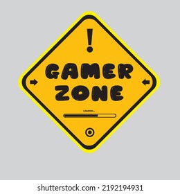 Gamer Zone Loading Warning Sign Stock Vector (Royalty Free) 2192194931 ...