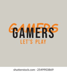 Gamers lets play typography print