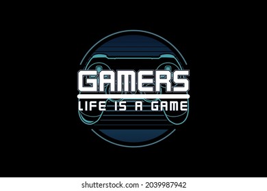 Gamers life is a game,t-shirt merchandise silhouette mockup typography