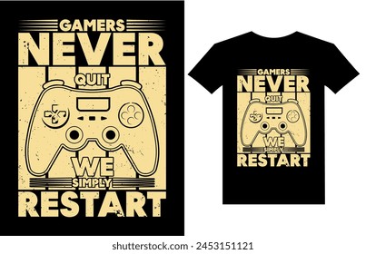 Gamers Never Quit We Simply Restart. Gaming Gamer t shirts design, Vector graphic, typographic poster or t-shirt svg