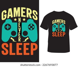 Gamer schlafen nie T-Shirt-Design. Gaming-T-Shirt-Design