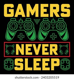 Gamers Never Sleep Video Game T-Shirt Design Vector Graphic Gaming