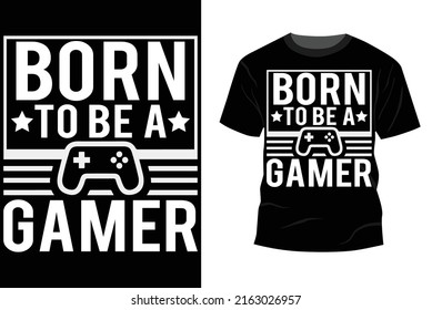 Gamers T Shirt Design - Gaming T-shirt Design Vector Graphic