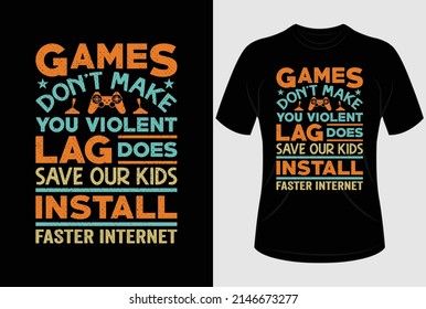 
Spiele machen Sie nicht gewalttätige Verzögerung retten unsere Kinder installieren schneller Internet-T-Shirt-Design