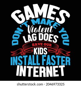 games don’t make you violent lag does save our kids install faster internet, life game for kids, best game in the world, kids playing drawing for kids vector file