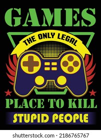 Games the only legal place to kill stupid people