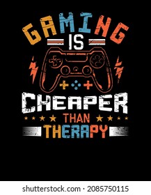 Gaming is Cheaper Than Therapy SVG T-shirt Design