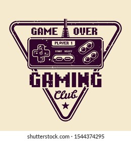 Gaming club vector emblem, badge, label or logo with retro gamepad for old game console isolated illustration