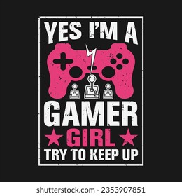 Gaming Design Can Use For t-shirt, Hoodie, Mug, Bag etc. Best Gift idea for game Lover.