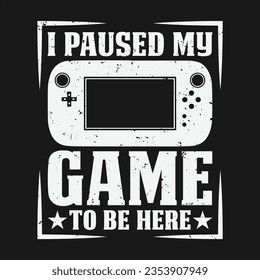El diseño de juegos puede usarse para camisetas, hoodie, Mug, Bag, etc. Mejor idea de regalo para el amante del juego.