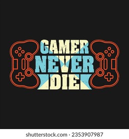 Gaming Design Can Use For t-shirt, Hoodie, Mug, Bag etc. Best Gift idea for game Lover.