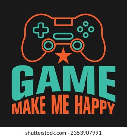 Gaming Design Can Use For t-shirt, Hoodie, Mug, Bag etc. Best Gift idea for game Lover.