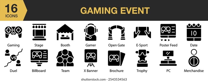 Gaming Event icon set. Includes billboard, booth, brochure, date, duel, gamer, and More. Solid icons vector collection.