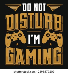 Gaming game lovers typography graphics tshirt design