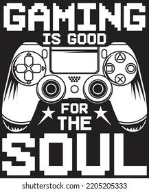 Gaming is good t shirt design, gamer t shirt designs