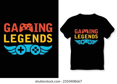 gaming legend gaming t shirt ,gaming quotes t shirt Gamer t shirt Design
