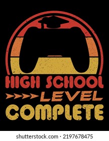 Gaming Level Complete t-shirt, gaming console t-shirt design, high school level complete