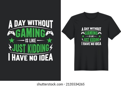 Gaming Lover Quotes Typography T-Shirt Design, Posters, Greeting Cards, Textiles, and Sticker Vector Illustration