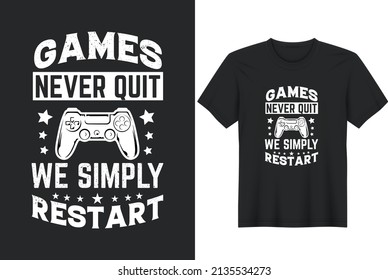 Gaming Lover Quotes Typography T-Shirt Design, Posters, Greeting Cards, Textiles, and Sticker Vector Illustration