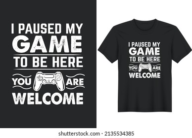 Gaming Lover Quotes Typography T-Shirt Design, Posters, Greeting Cards, Textiles, and Sticker Vector Illustration