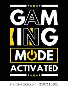 Gaming mode activated design for gamer