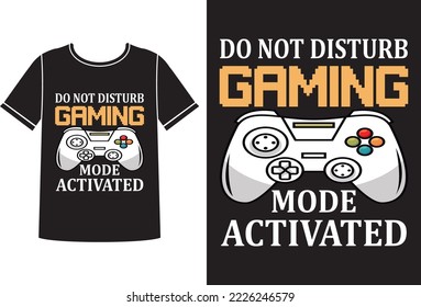 Gaming mode activated t-shirt design template