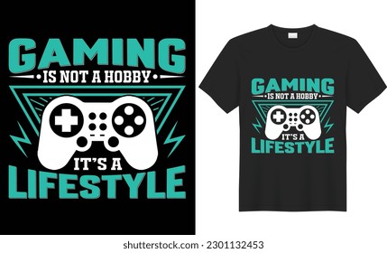 Gaming is not a hobby it's a lifestyle t shirt design. A gaming t-shirt design could include elements such as video game characters, logos, quotes, graphics, or other designs related to video games.