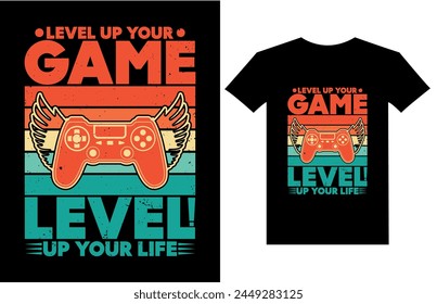 Gaming quote t shirt design or level up your game level up your life vintage typography gamer t shirt design