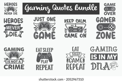 Gaming Quotes SVG Designs Bundle. Gaming quotes SVG cut files bundle, Gaming quotes t shirt designs bundle, Quotes about Gaming,  Gamer cut files,  Gamer eps files,  Gamer SVG bundle