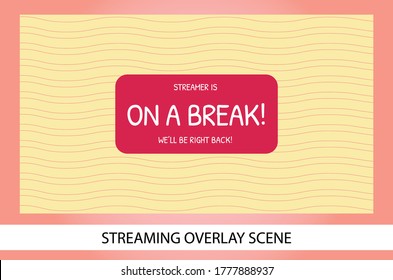 Gaming and Streaming Overlay Scene Gameplay On A Break