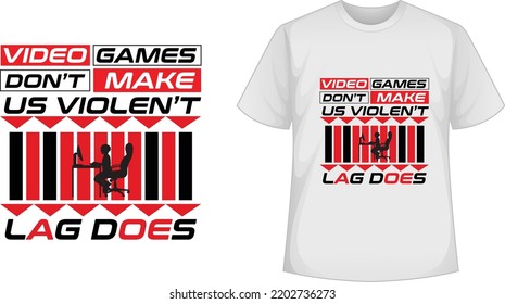 The Gaming T Shirt Design