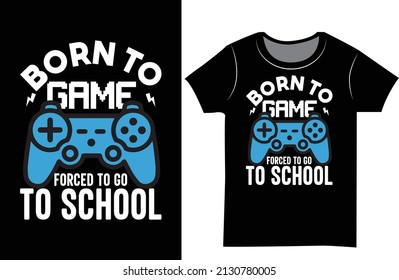 Gaming t shirt design. Birthday gift for boy gamer t shirt design.
