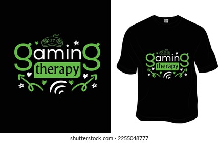 Gaming therapy, SVG, Gaming t-shirt design. Ready to print for apparel, poster, and illustration. Modern, simple, lettering.