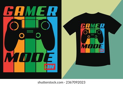 Gaming T-shirt design. Game mode on. Life is a game. Game over. Gaming is in my DNA. Gammer Best t-shirt Design. Game Best Vektor and Text T-shirt design.Indoor t-shirt design.