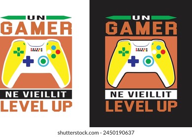 GAMING T-SHIRT DESIGN(UN GAMER NE VIEILLIT LEVEL UP)