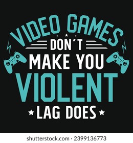 Gaming typography graphics tshirt design