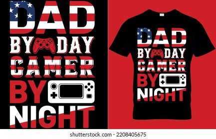 gaming typography t-shirt design with editable vector graphics. dad by day gamer by night