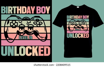 gaming typography t-shirt design with editable vector graphics. birthday boy level 18 unlocked