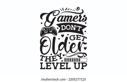 Gaming Typography T-shirt And SVG Design, Gaming lover SVG Quotes Design t-shirt, For stickers, Templet, mugs, etc. Vector EPS Editable Files, can you download this Design?