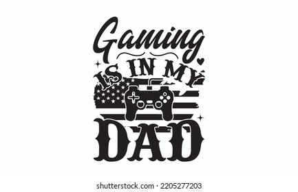 Gaming Typography T-shirt And SVG Design, Gaming lover SVG Quotes Design t-shirt, For stickers, Templet, mugs, etc. Vector EPS Editable Files, can you download this Design?