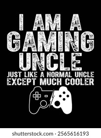 I Am A Gaming Uncle Funny Video Gamer Design.